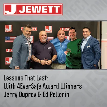 Lessons That Last: With 4Eversafe Award Winners Jerry Duprey & Ed Pellerin