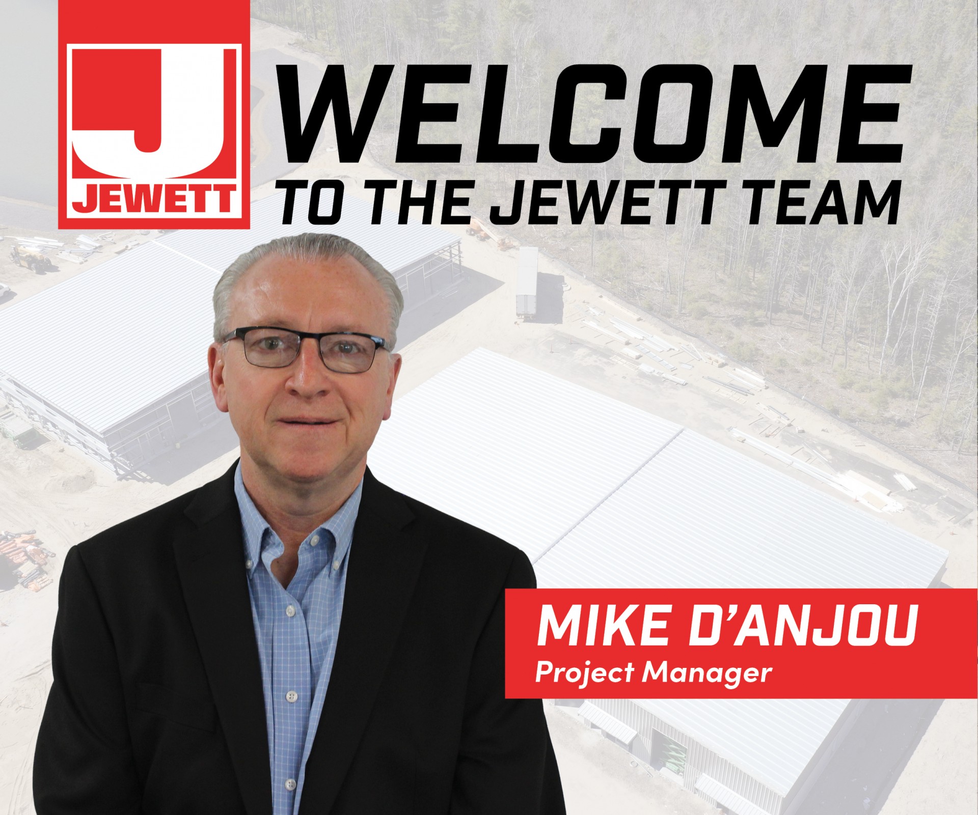 Jewett Construction Welcomes Mike D'Anjou to Our Team